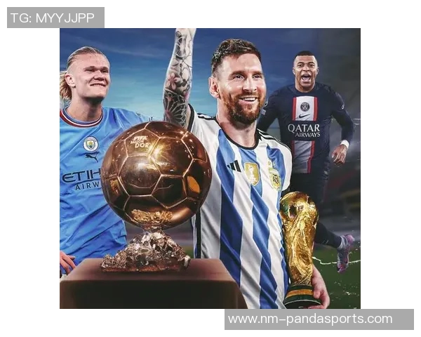 梅西、C罗与哈兰德：现役三大足球巨星争霸赛的背后故事与未来走势